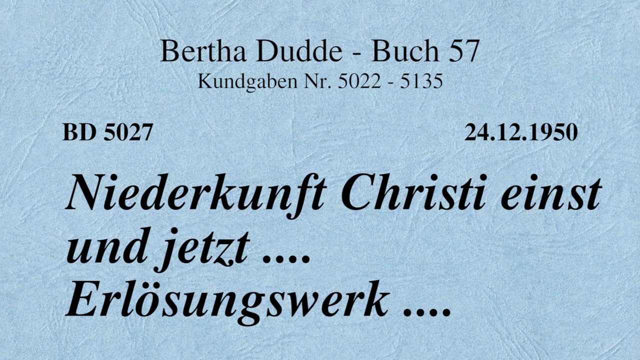 BD 5027 - NIEDERKUNFT CHRISTI EINST UND JETZT .... ERLÖSUNGSWERK ....