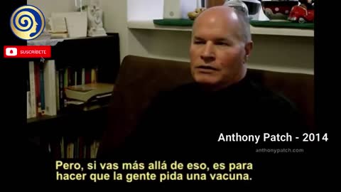 Anthony Patch predecia en 2014 las "vacunas" genéticas para modificar el ADN humano