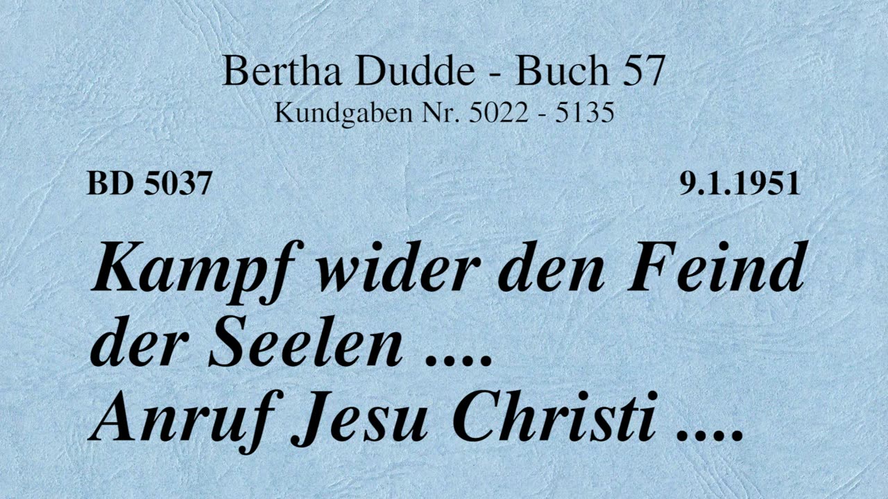 BD 5037 - KAMPF WIDER DEN FEIND DER SEELEN .... ANRUF JESU CHRISTI ....