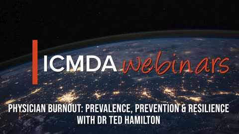 Dr Ted Hamilton - Physician burnout: prevalence, prevention & resilience