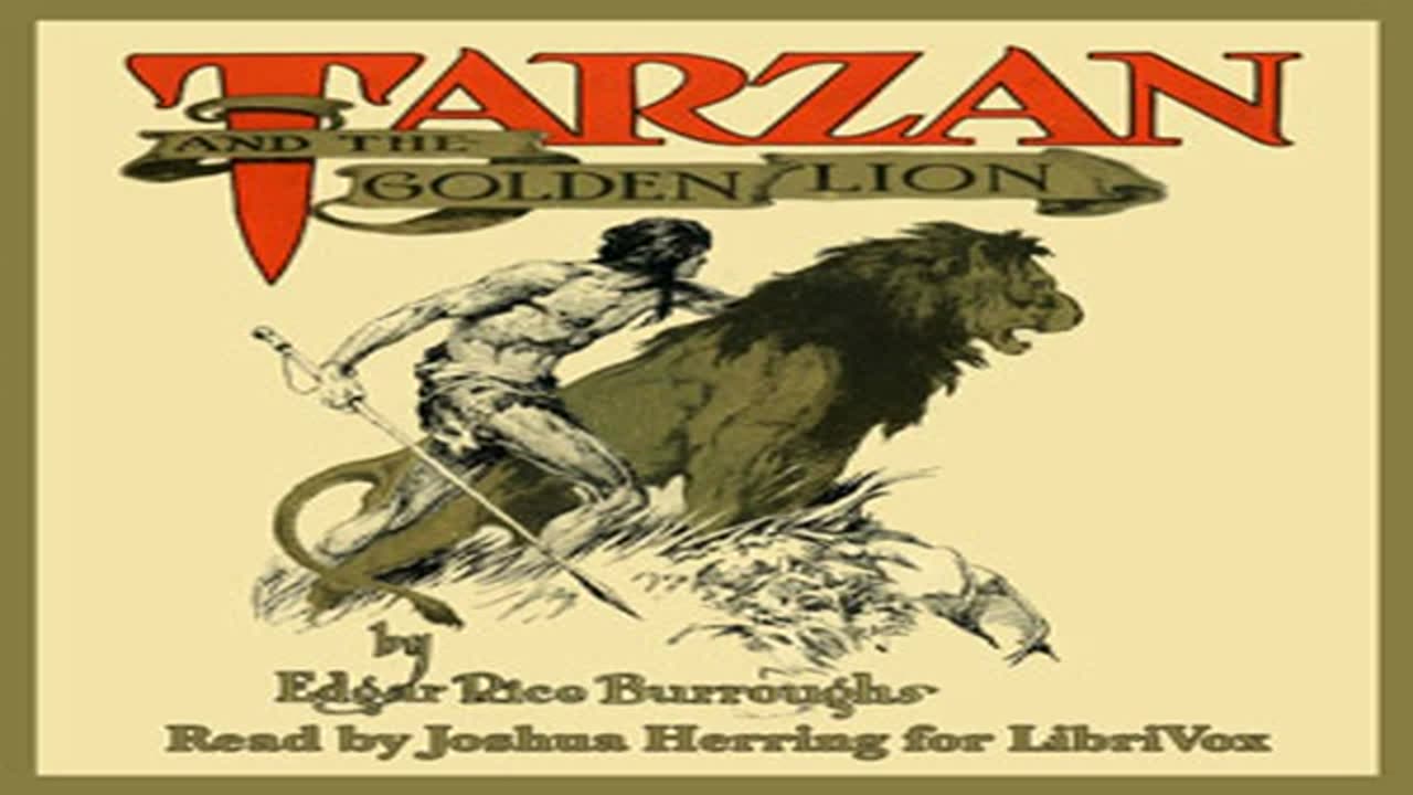 Tarzan and the Golden Lion by Edgar Rice BURROUGHS read by Joshua Herring _ Full Audio Book