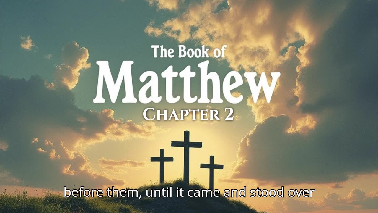 Matthew 2 - The Bible on Rumble