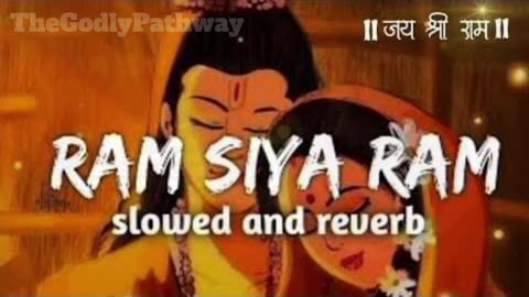 Ram siya ram || {slow +Reverbed}