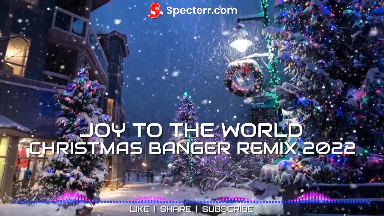 CHRISTMAS BANGER REMIX- JOY TO THE WORLD