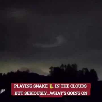 UAP / UFO Making Snake shape in the clouds 2024
