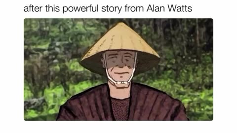 Maybe - Alan Watts