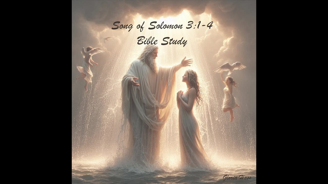 Sunday Teaching: Song of Solomon 3:1-4