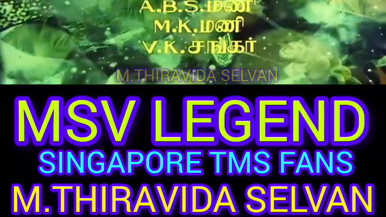 raman thediya seethai 1972 MSV LEGEND. SINGAPORE TMS FANS M.THIRAVIDA SELVAN SINGAPORE