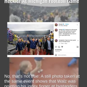 Fact Check: Video Does NOT Show Tim Walz Flipping Off Heckler At Michigan Football Game