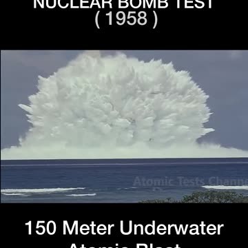 Underwater Nuclear Bomb Test 1958 - Tsunami Bom 😱😱