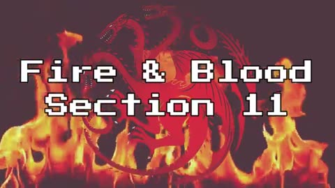 Fire and Blood chapter 11 - The long reign