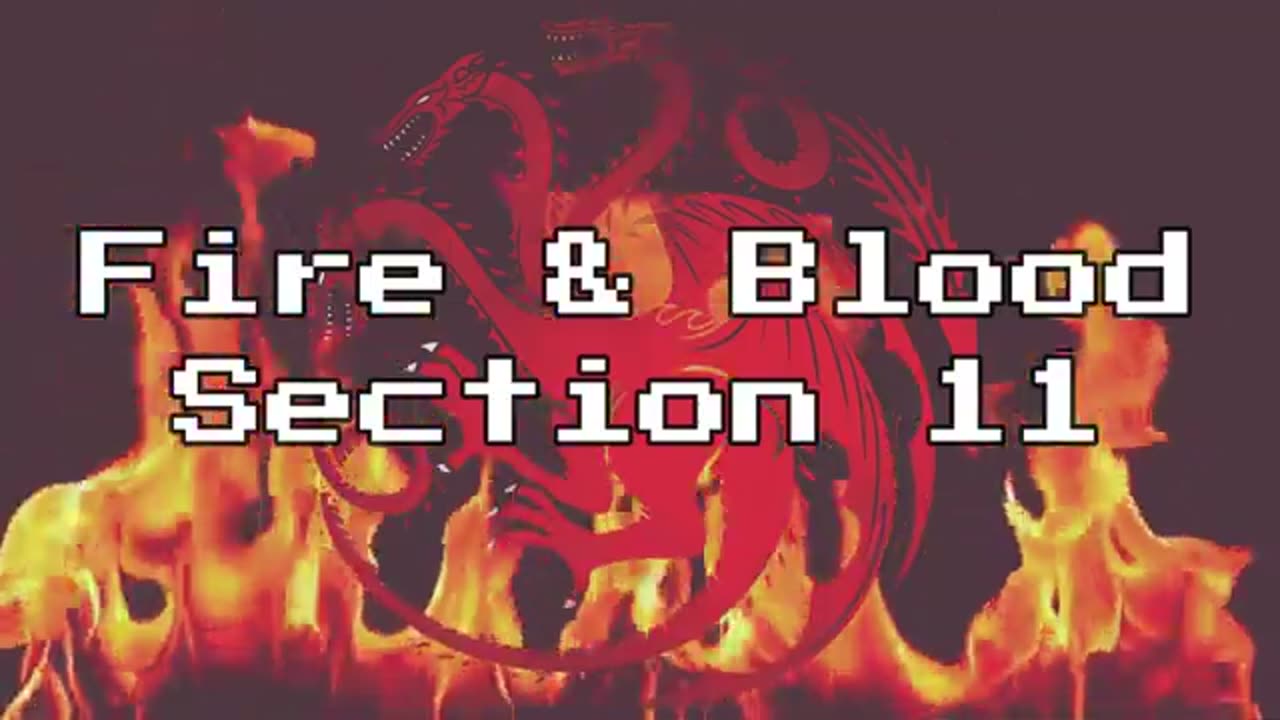 Fire and Blood chapter 11 - The long reign