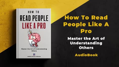 How To Read People Like A Pro: Master the Art of Understanding Others |Audiobook