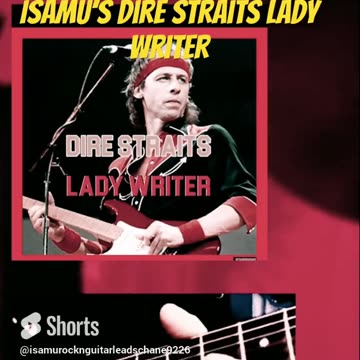 Isamu’s Dire Straits Lady Writer