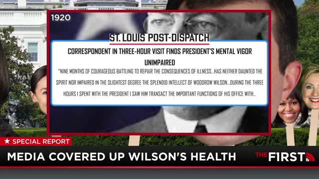 Media Covers Biden's Health Like Woodrow Wilson's