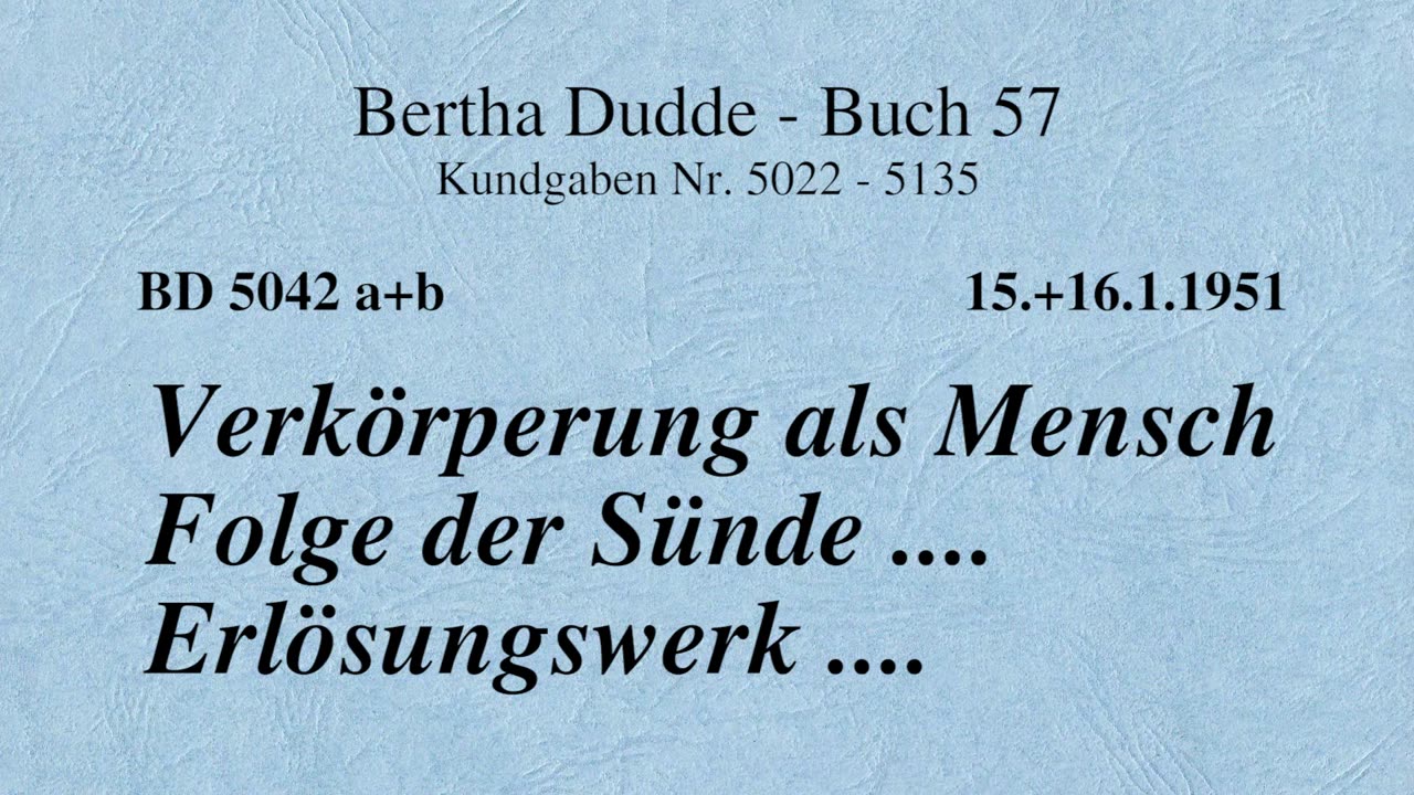 BD 5042a+b - VERKÖRPERUNG ALS MENSCH FOLGE DER SÜNDE .... ERLÖSUNGSWERK ....