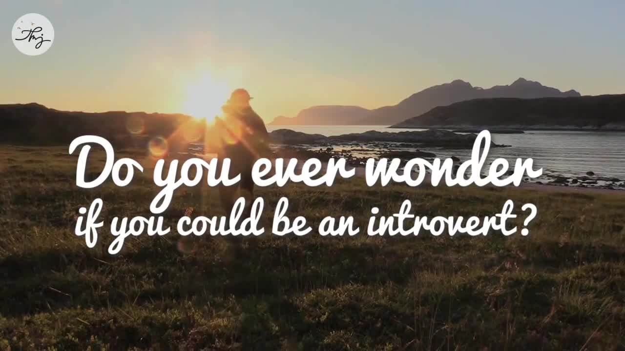 Signs that you're a CONFIRMED Introvert