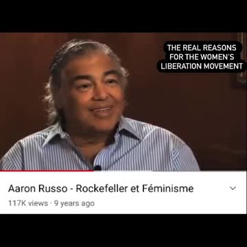 feminist dystopia: what Rockefeller told Aaron Russo about feminism