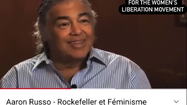 feminist dystopia: what Rockefeller told Aaron Russo about feminism