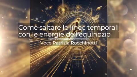 Come saltare le linee temporali con le energie dell'Equinozio