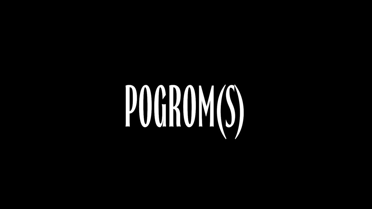 Pogrom(s) Intro