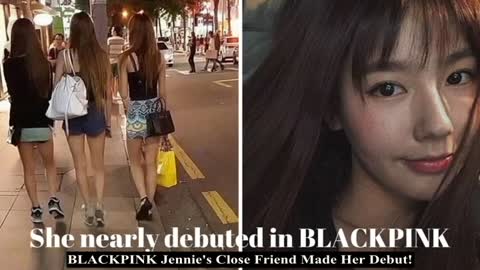 BLACKPINK Jennie's Close Friend Made Her Debut!