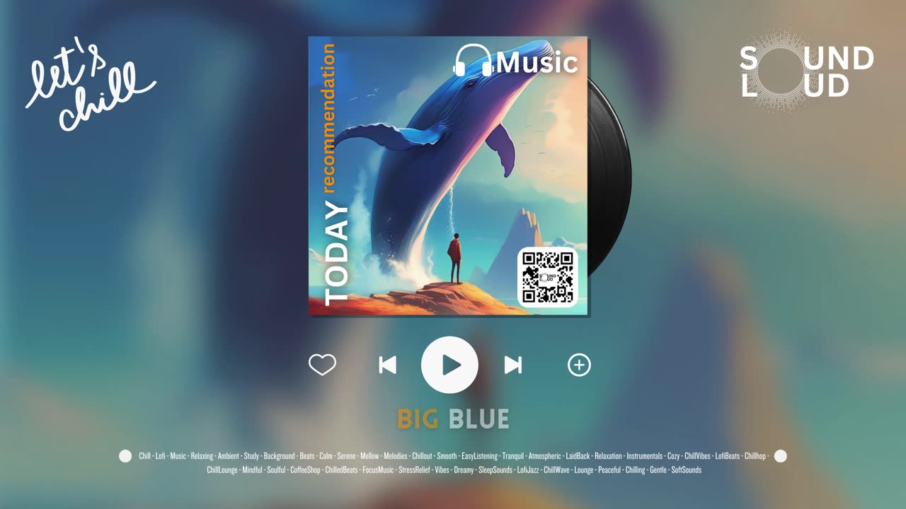 Big Blue | SoundLoud Music - Chill Lofi