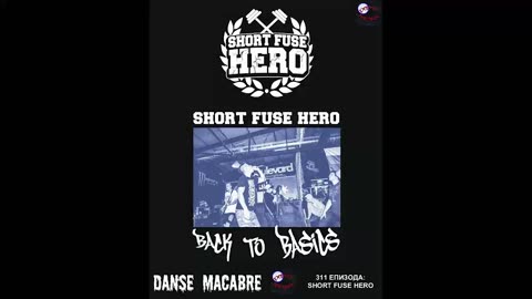 Danse Macabre (311 Izdanie) Short Fuse Hero 18 04 2017@KANAL 103