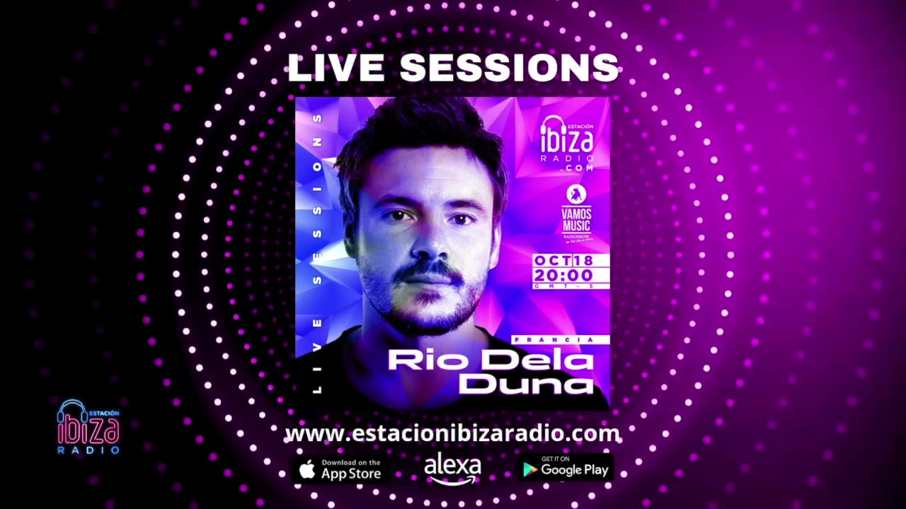 Estacion Ibiza Radio Live Sessions & Vamos Radio Show - Guest Mix By Rio Dela Duna Viernes 18oct