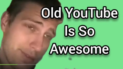 Old YouTube Was So Awesome