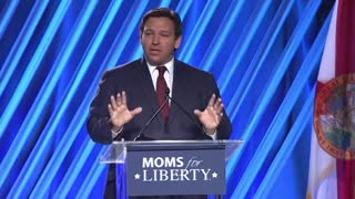 Ron DeSantis at Moms for Liberty's summit: "Our school system is for educating kids, not indoctrinating kids."