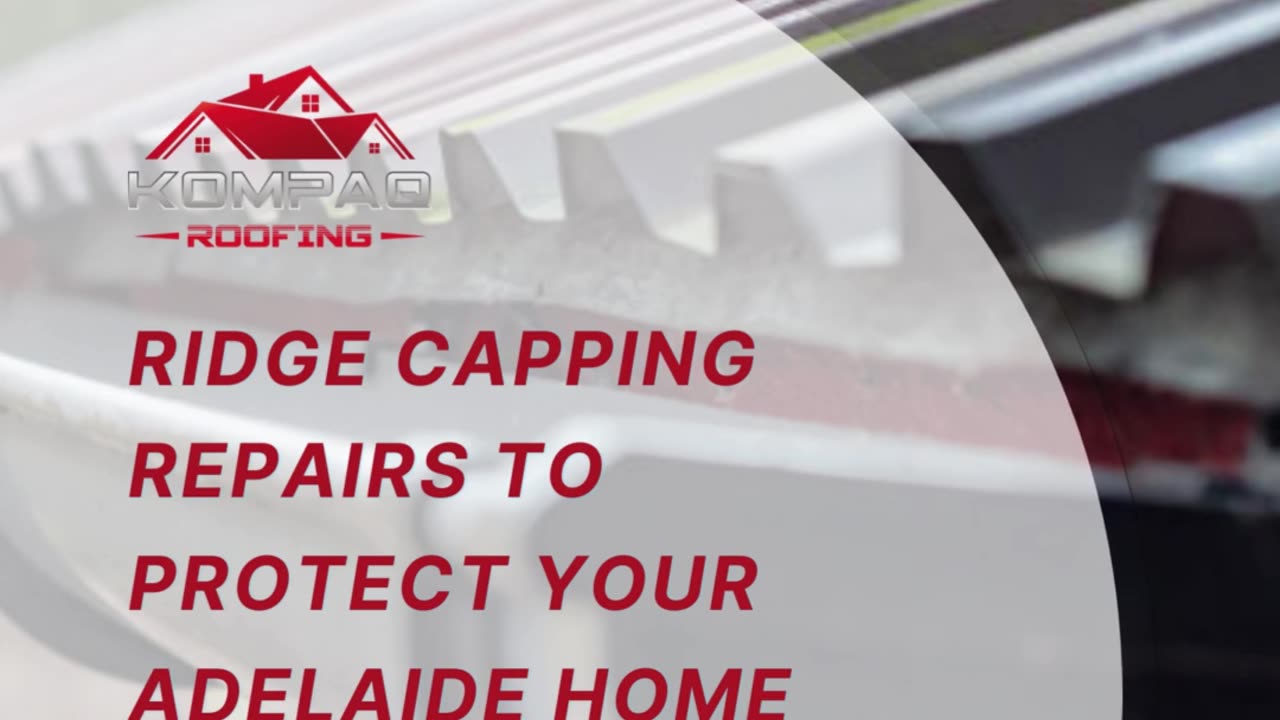 Ridge Capping Repairs to Protect Your Adelaide Home