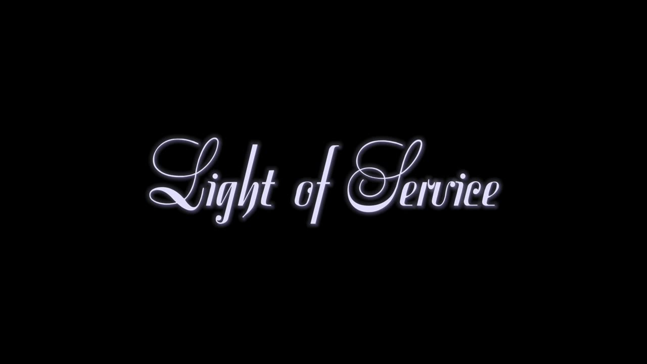8. Light of Service