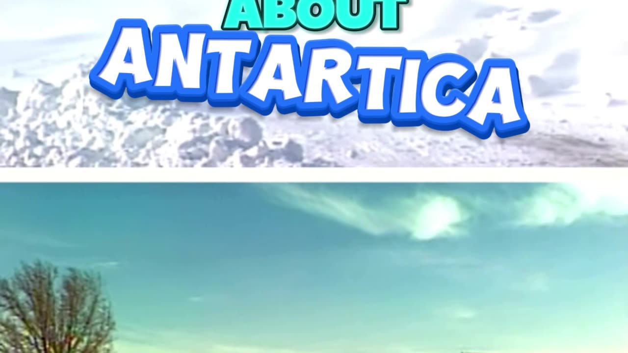 Interesting Facts about Antartica