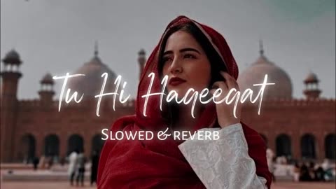 Tu Hi Haqeeqat [Slowed+Reverb] Javed Ali | Emraan Hashmi,Soha Ali Khan