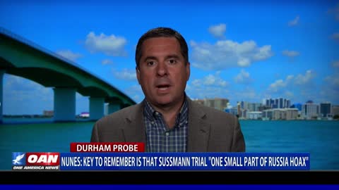 Devin Nunes: Key To Remember Is That Sussmann Trial ‘One Small Part Of Russia Hoax’