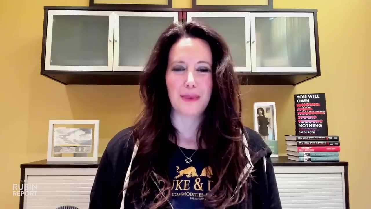 Exposing the Reality of the Plan for You to 'Own Nothing' | Carol Roth | POLITICS | Rubin Report