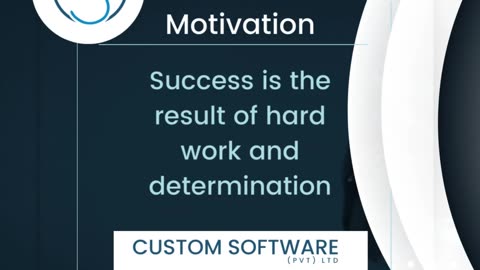 Success is the result of hard work and determination.