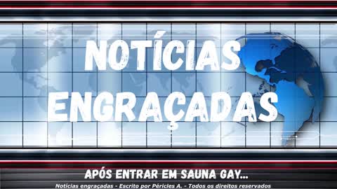 Notícias engraçadas: Após entrar em sauna gay...