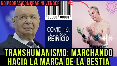 TRANSHUMANISMO Marchando hacia la marca de la B E S T I A 🌍👁️