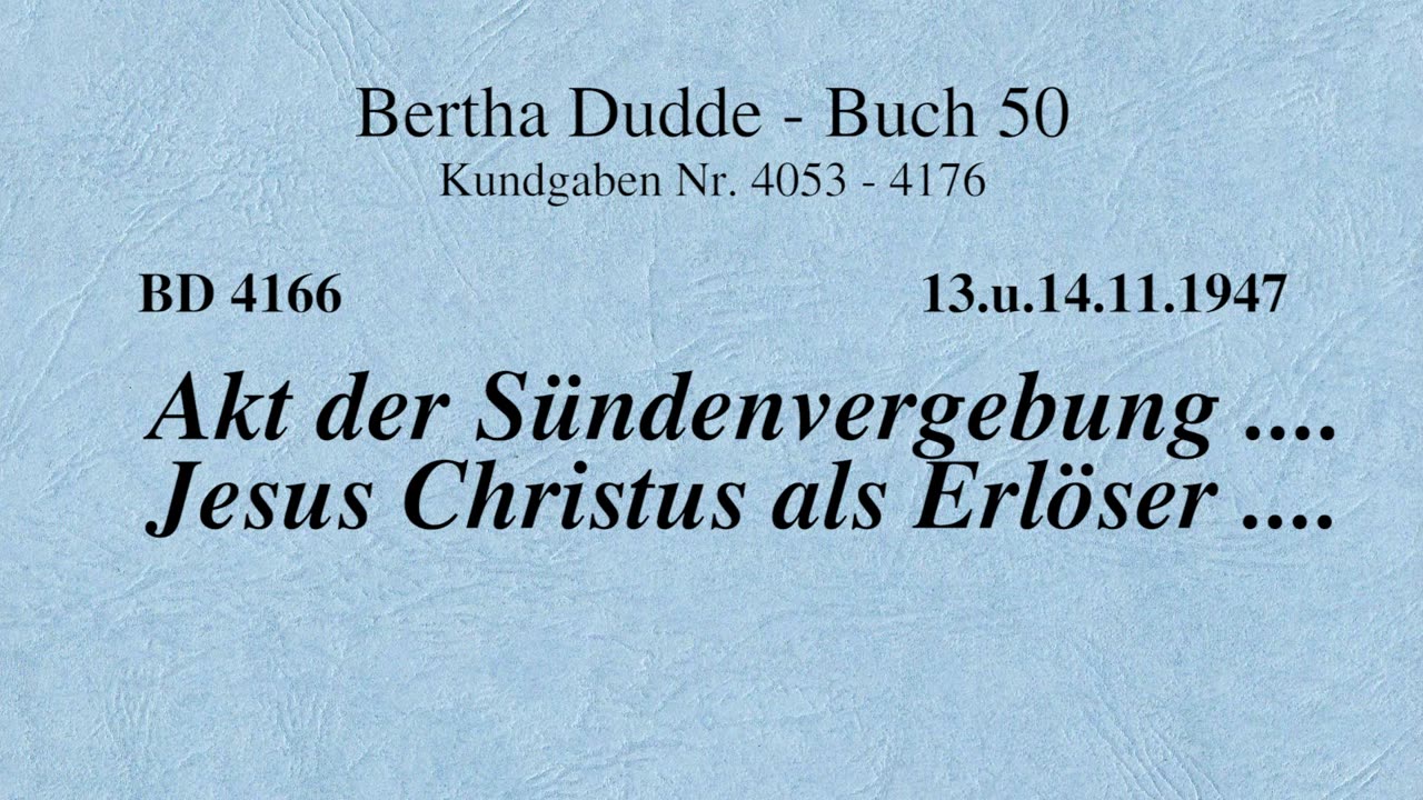 BD 4166 - AKT DER SÜNDENVERGEBUNG .... JESUS CHRISTUS ALS ERLÖSER ....