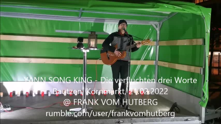 YANN SONG KING - DIE VERFLUCHTEN DREI WORTE - BAUTZEN, Kornmarkt, 21 02 2022 - 55. MAHNWACHE