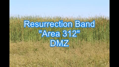 Resurrection Band - Area 312 #381