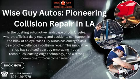 Wise Guy Autos: Pioneering Collision Repair in LA