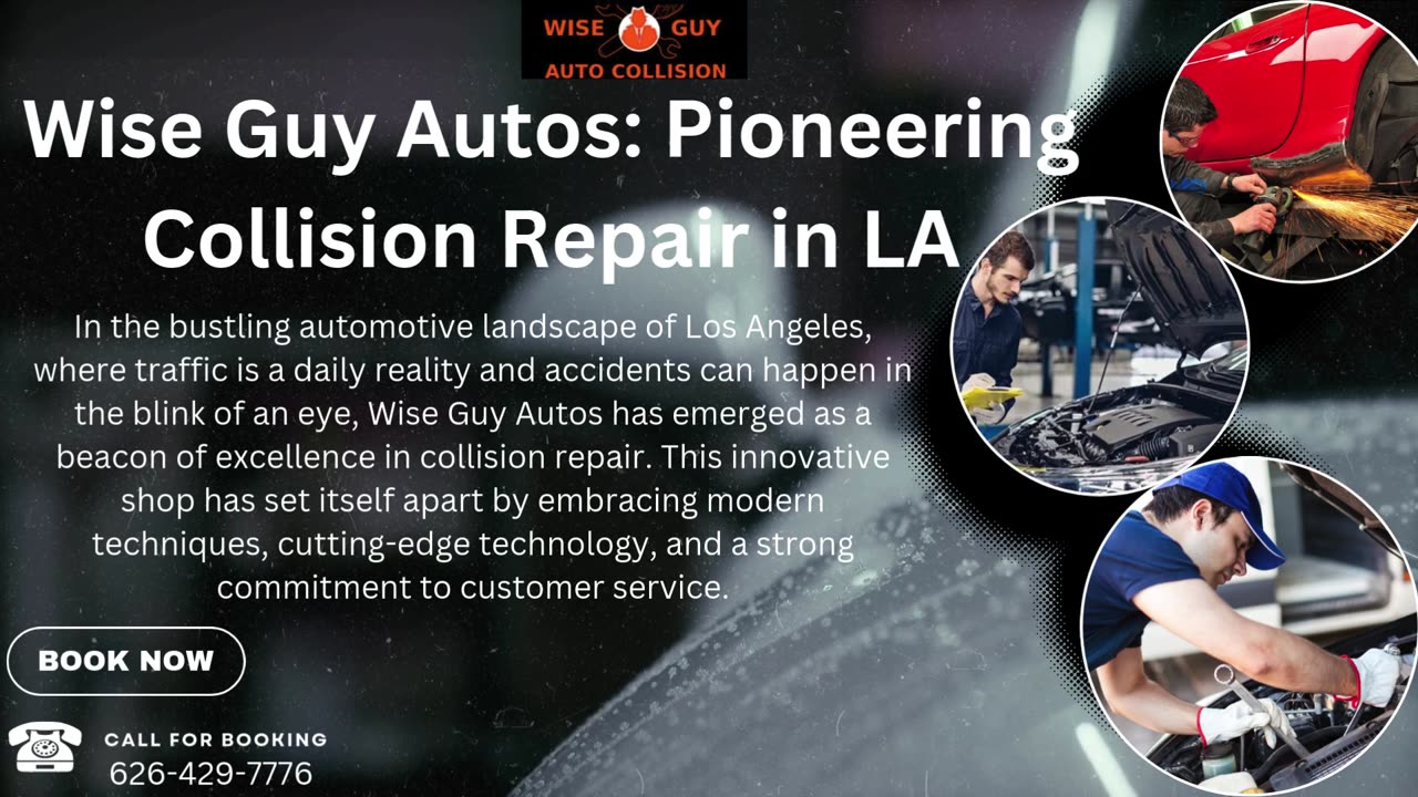 Wise Guy Autos: Pioneering Collision Repair in LA