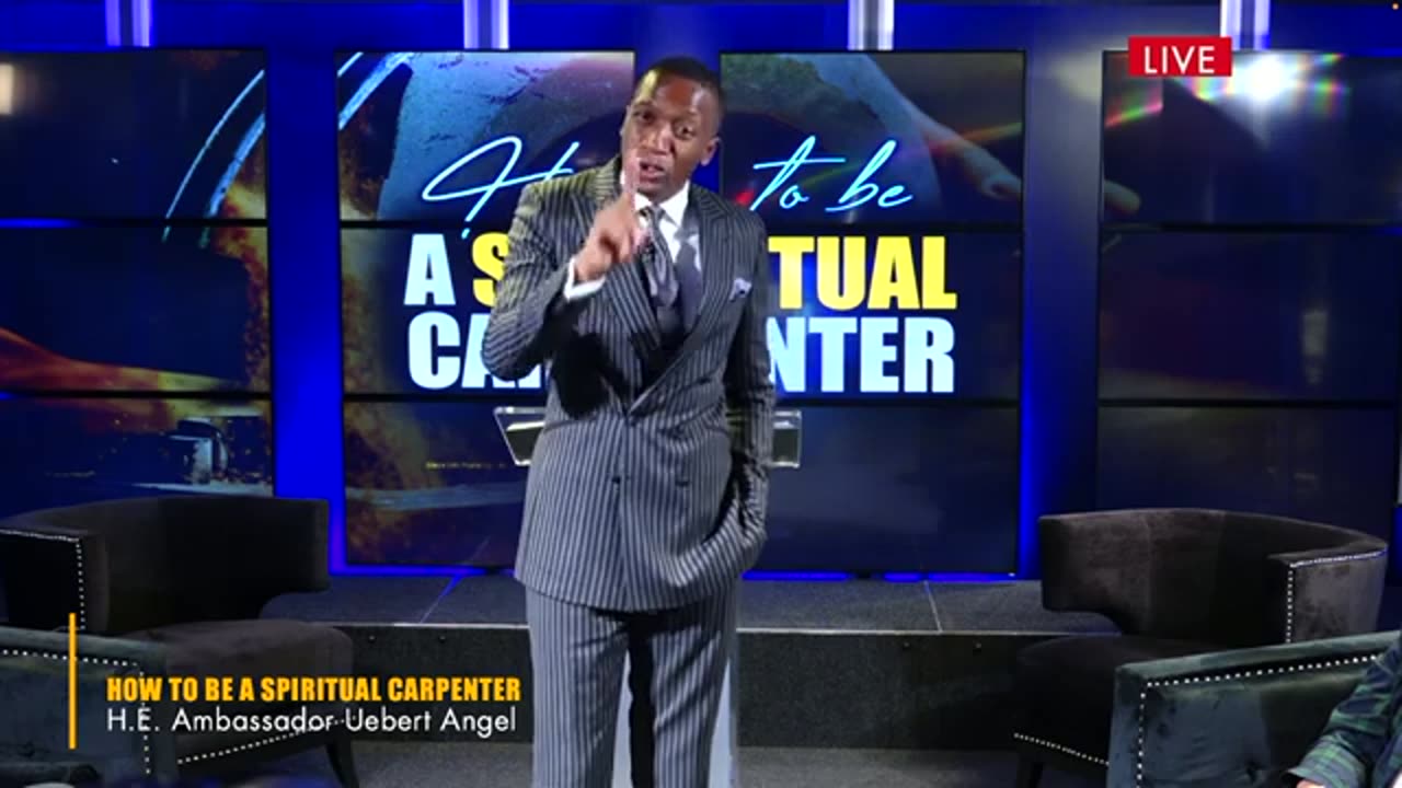 How To Be A Spiritual Carpenter with H.E Ambassador Uebert Angel