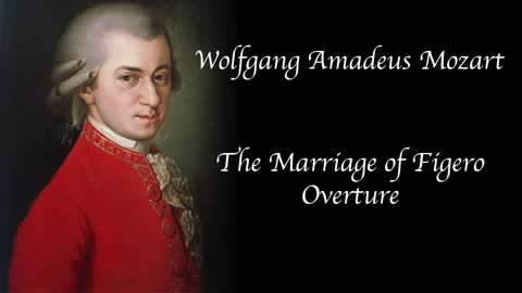 Mozart - Overture to The Marriage of Figero