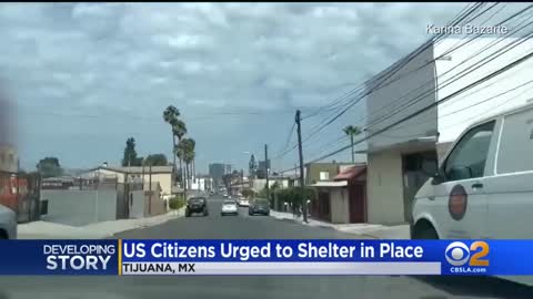 U.S. citizens shelter in place in Tijuana due to rising gang violence