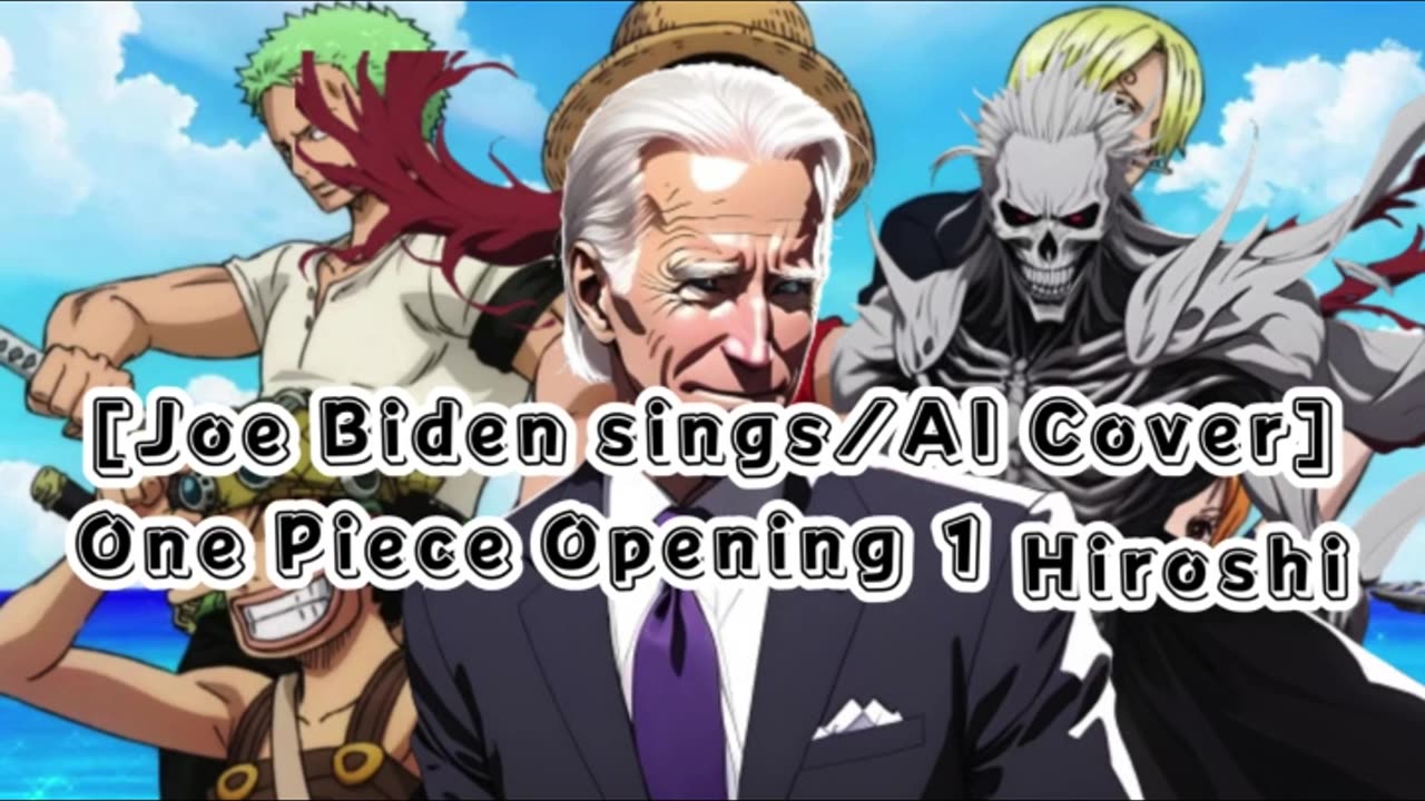 [Joe Biden sings/AI Cover]One Piece Opening 1 Hiroshi Kitadani - We Are!