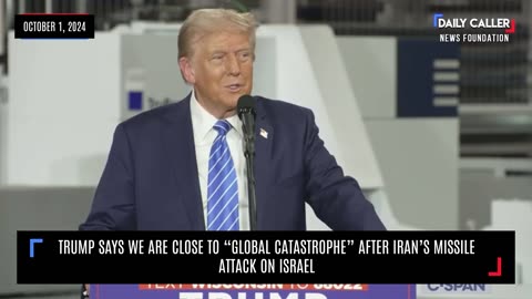 Trump Says We Are Close to “Global Catastrophe” After Iran’s Missile Attack on Israel